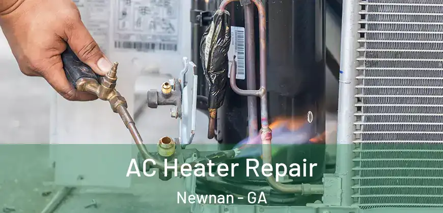  AC Heater Repair Newnan - GA
