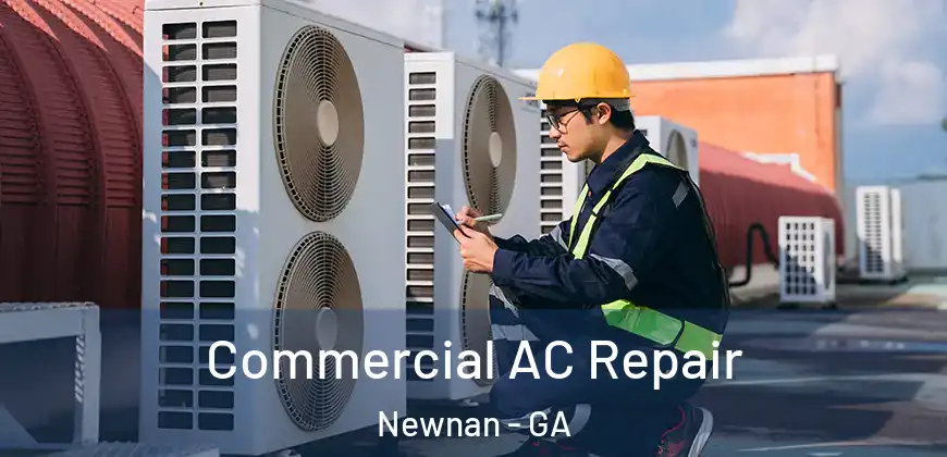 Commercial AC Repair Newnan - GA