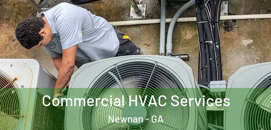  Commercial HVAC Services Newnan - GA
