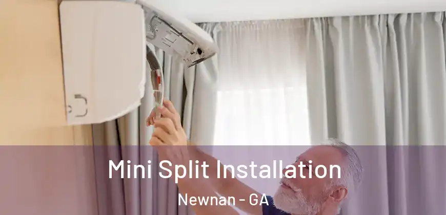  Mini Split Installation Newnan - GA